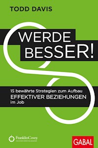 Werde besser! - Todd Davis - E-Book