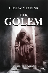 Der Golem - Gustav Meyrink - E-Book