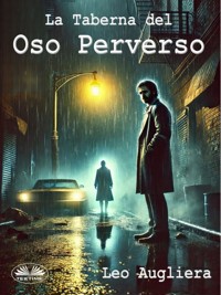 La Taberna Del Oso Perverso - Leo Augliera - E-Book