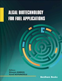 Algal Biotechnology for Fuel Applications -  - E-Book