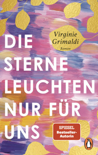 Die Sterne leuchten nur für uns - Virginie Grimaldi - E-Book