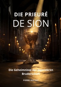 Die Prieuré de Sion - Pierre Duchat - E-Book