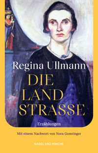 Die Landstraße - Regina Ullmann - E-Book