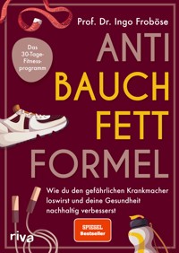 Anti-Bauchfett-Formel - Ingo Froböse - E-Book