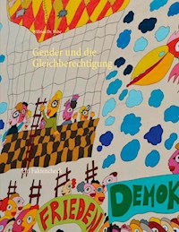 Gender und die Gleichberechtigung - Wilfried Dr. Rabe - E-Book