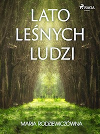 Lato leśnych ludzi - Maria Rodziewiczówna - E-Book