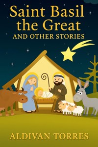 Saint Basil the Great and Other Stories - aldivan teixeira torres - E-Book