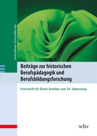 Beiträge zur historischen Berufspädagogik und Berufsbildungsforschung -  - kostenlos E-Book