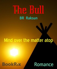 The Bull - BR Raksun - E-Book