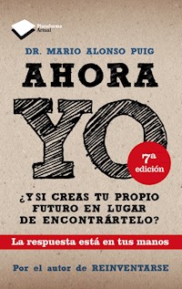 Ahora YO - Mario Alonso Puig - E-Book