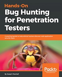 Hands-On Bug Hunting for Penetration Testers - Joseph Marshall - kostenlos E-Book
