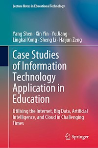 Case Studies of Information Technology Application in Education - Yang Shen - E-Book