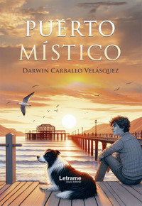 Puerto místico - Darwin Carballo Velásquez - E-Book