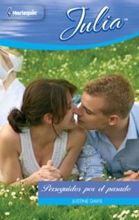 Perseguidos por el pasado - Justine Davis - E-Book