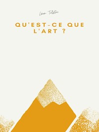 Qu'est-ce que l'art ? - Léon Tolstoï - E-Book