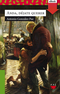 Anda, déjate querer - Antonio González Paz - E-Book