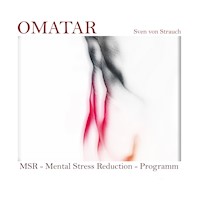 MSR -Mental Stress Reduction - Programm - Omatar - Hörbuch