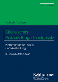 Sächsisches Polizeivollzugsdienstgesetz - Henning Schwier - E-Book