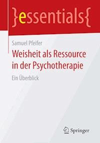 Weisheit als Ressource in der Psychotherapie - Samuel Pfeifer - E-Book