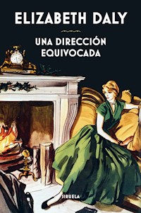 Una dirección equivocada - Elizabeth Daly - E-Book