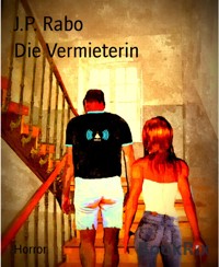 Die Vermieterin - J.P. Rabo - E-Book