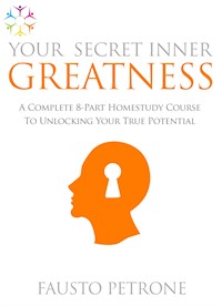 Your Secret Inner Greatness - Fausto Petrone - E-Book