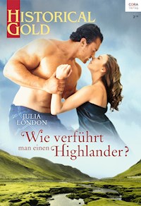 Wie verführt man einen Highlander? - Julia London - E-Book