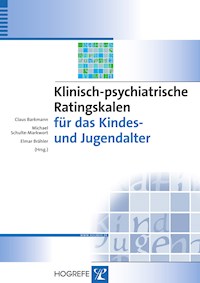 Klinisch-psychiatrische Ratingskalen für das Kindes- und Jugendalter -  - E-Book