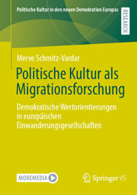Politische Kultur als Migrationsforschung - Merve Schmitz-Vardar - E-Book