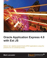 Oracle Application Express 4.0 with Ext JS - Mark Lancaster - E-Book
