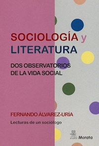 Sociología y literatura - Fernando Álvarez-Uría - E-Book