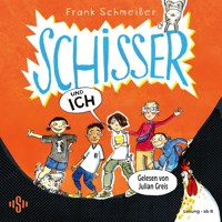 Schisser und ich 1: Schisser und ich - Frank Schmeißer - Hörbuch