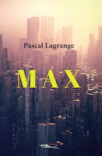 Max - Pascal Lagrange - E-Book