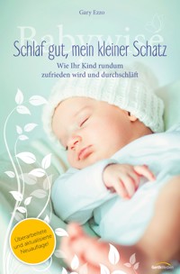 Babywise - Schlaf gut, mein kleiner Schatz - Gary Ezzo - E-Book