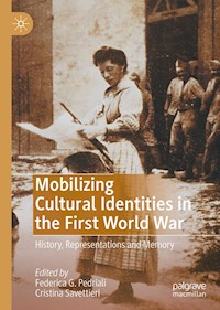 Mobilizing Cultural Identities in the First World War -  - E-Book
