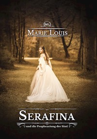 Serafina - Marie Louis - E-Book