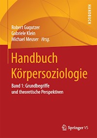 Handbuch Körpersoziologie -  - E-Book