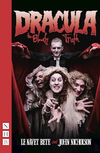 Dracula: The Bloody Truth - John Nicholson - E-Book