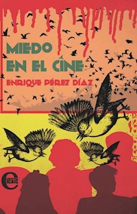 Miedo en el cine - Enrique Pérez Díaz - E-Book