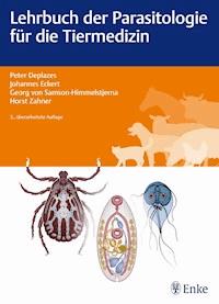 Lehrbuch der Parasitologie für die Tiermedizin - Peter Deplazes - E-Book