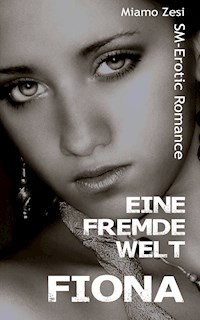 Fiona: Eine fremde Welt - Miamo Zesi - E-Book