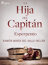 La hija del capitán - Ramón María Del Valle-inclán - E-Book