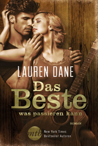 Das Beste, was passieren kann - Lauren Dane - E-Book