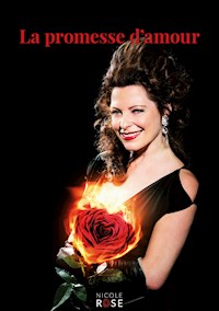 La promesse d'amour - Nicole Rose - E-Book