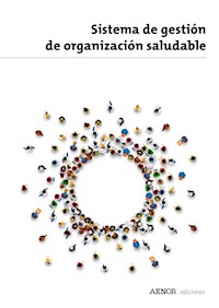 Sistema de gestión de organización saludable - AENOR - E-Book