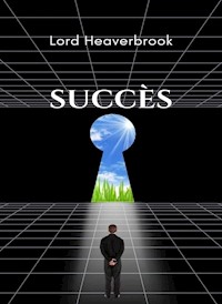 Succès (traduit) - Lord Heaverbrook - E-Book