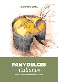 Pan y dulces italianos - Hermanas Simili - E-Book