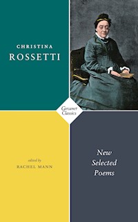 New Selected Poems - Christina Rossetti - E-Book