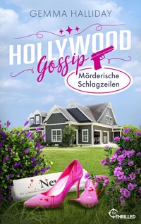 Hollywood Gossip - Mörderische Schlagzeilen - Gemma Halliday - E-Book