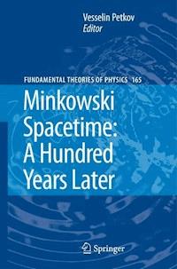 Minkowski Spacetime: A Hundred Years Later -  - E-Book